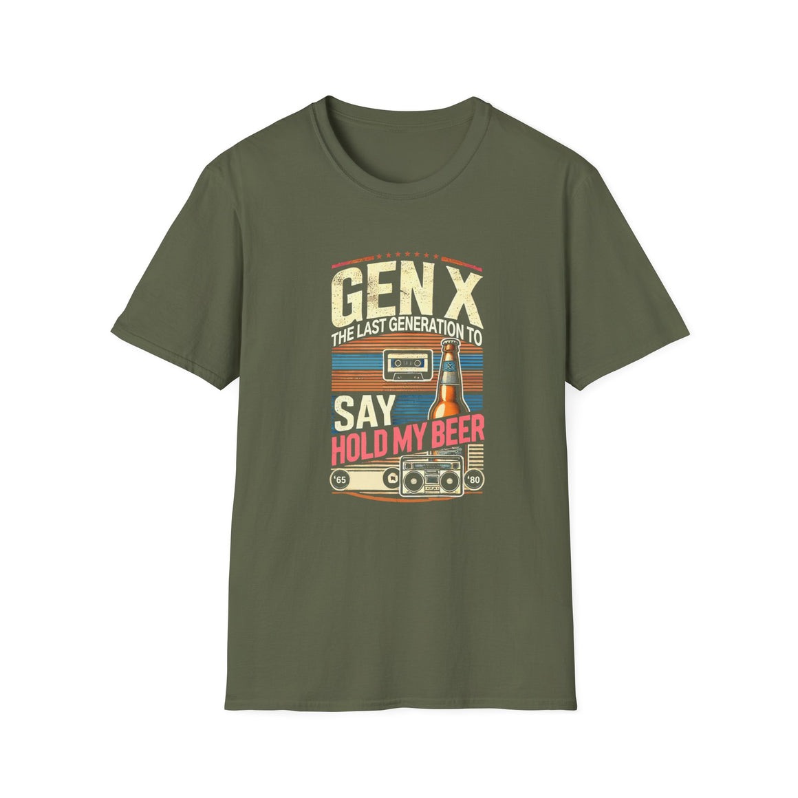 A retro-inspired design featuring the phrase 'Gen X, the last generation to say hold my beer,' along with vintage elements like a cassette tape, beer bottle, and boombox. Perfect for Generation X individuals who appreciate nostalgic humor and classic style.