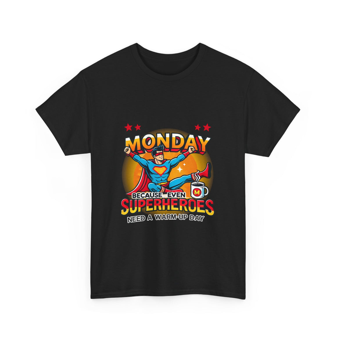 a black t-shirt with a humorous design featuring a superhero and the text 'Monday - Because Even Superheroes Need a Warm-Up Day.' A playful option in funny t-shirts for adults.