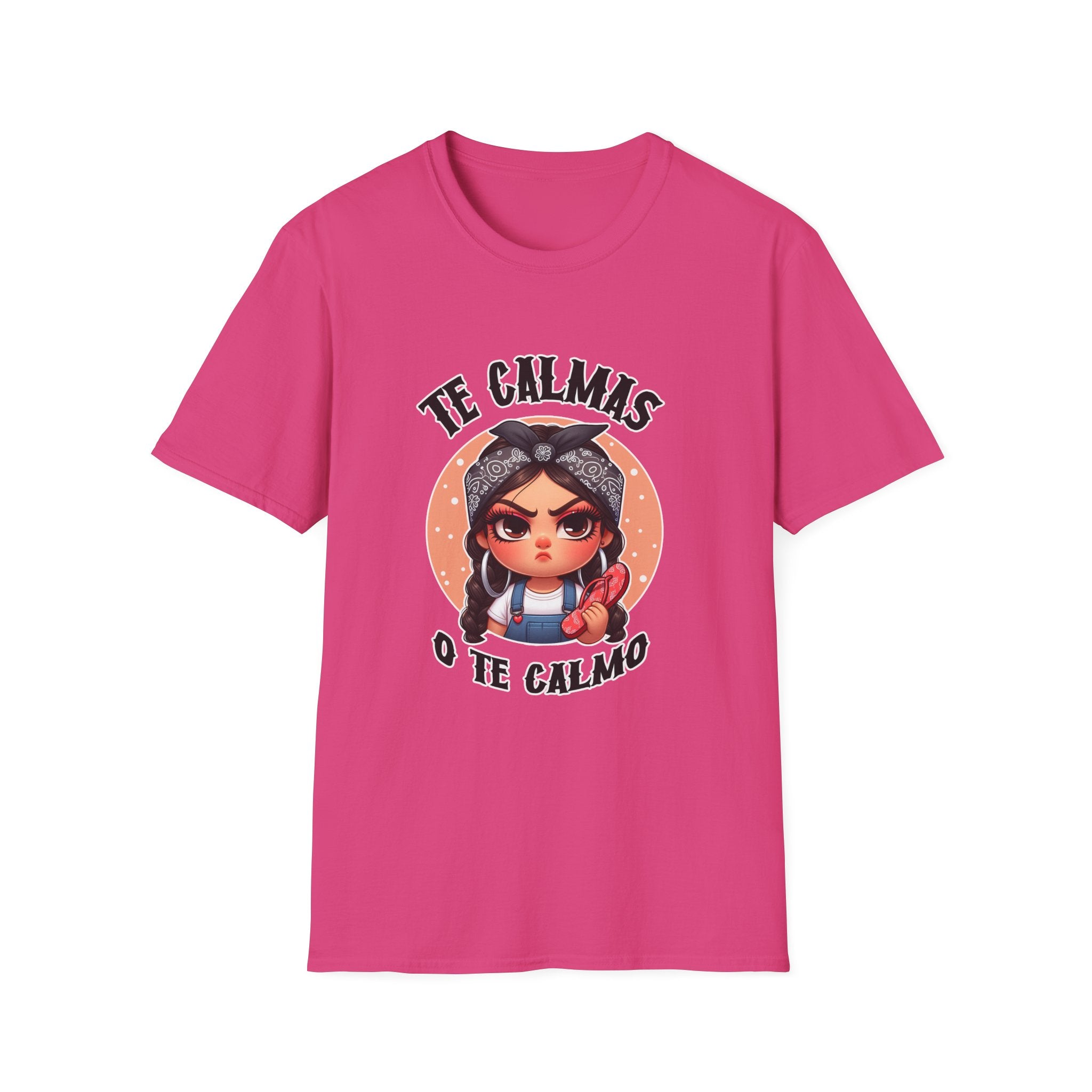 Hot Pink T-shirt featuring a feisty cartoon character with the Spanish phrase 'Te Calmas o Te Calmo,' adding a humorous and bold statement. Ideal for those with a playful attitude and love for expressive, culturally inspired designs