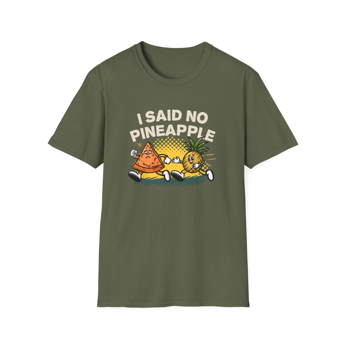 T-shirt featuring a humorous 'I Said No Pineapple' design with animated characters of a pizza slice and a pineapple in a playful scene. Perfect for pizza lovers with a sense of humor about the pineapple-on-pizza debate.