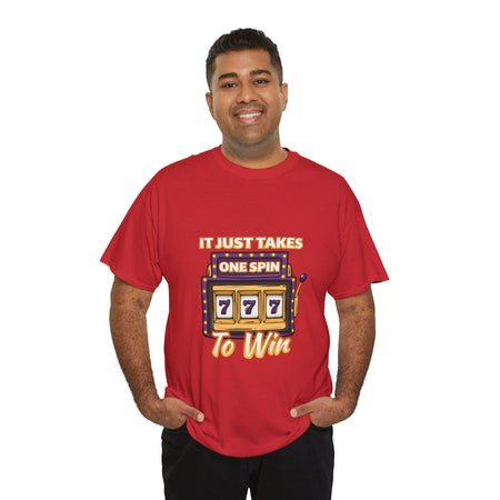 Person wearing a red t-shirt with the text "It Just Takes One Spin To Win" and a slot machine showing triple sevens. This shirt is one of the humorous casino-inspired shirts, perfect for anyone who enjoys a touch of gambling humor and the excitement of casino games.