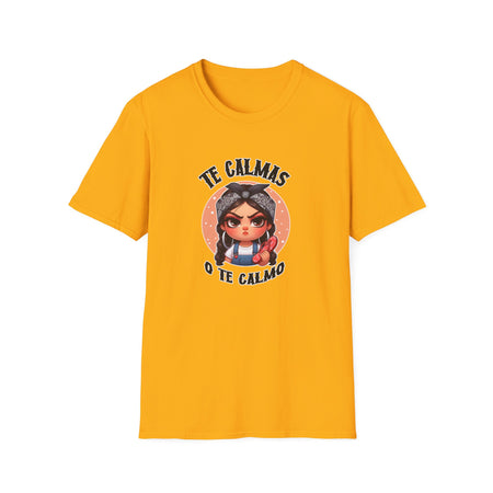 T-shirt featuring a feisty cartoon character with the Spanish phrase 'Te Calmas o Te Calmo,' adding a humorous and bold statement. Ideal for those with a playful attitude and love for expressive, culturally inspired designs