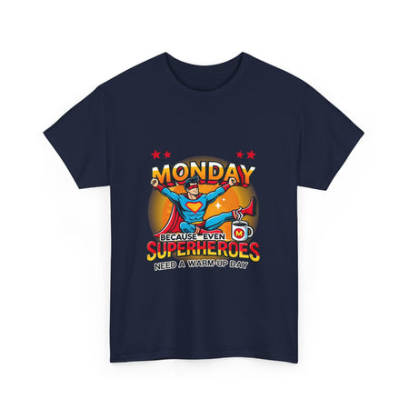 a Royal Blue t-shirt with a humorous design featuring a superhero and the text 'Monday - Because Even Superheroes Need a Warm-Up Day.' A playful option in funny t-shirts for adults.