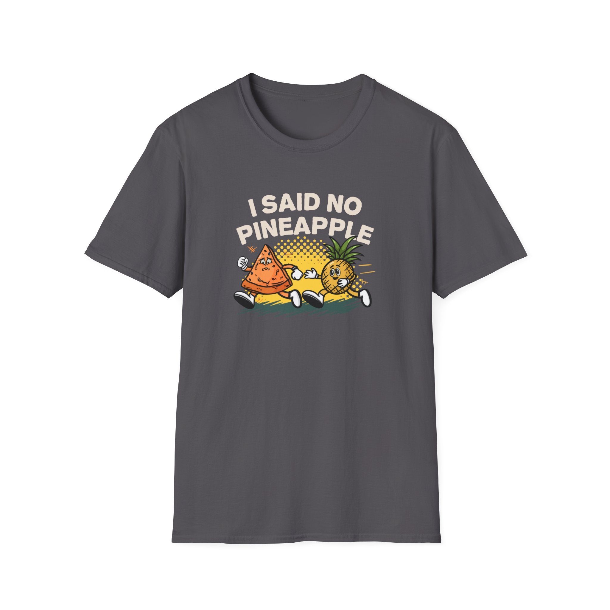 T-shirt featuring a humorous 'I Said No Pineapple' design with animated characters of a pizza slice and a pineapple in a playful scene. Perfect for pizza lovers with a sense of humor about the pineapple-on-pizza debate.