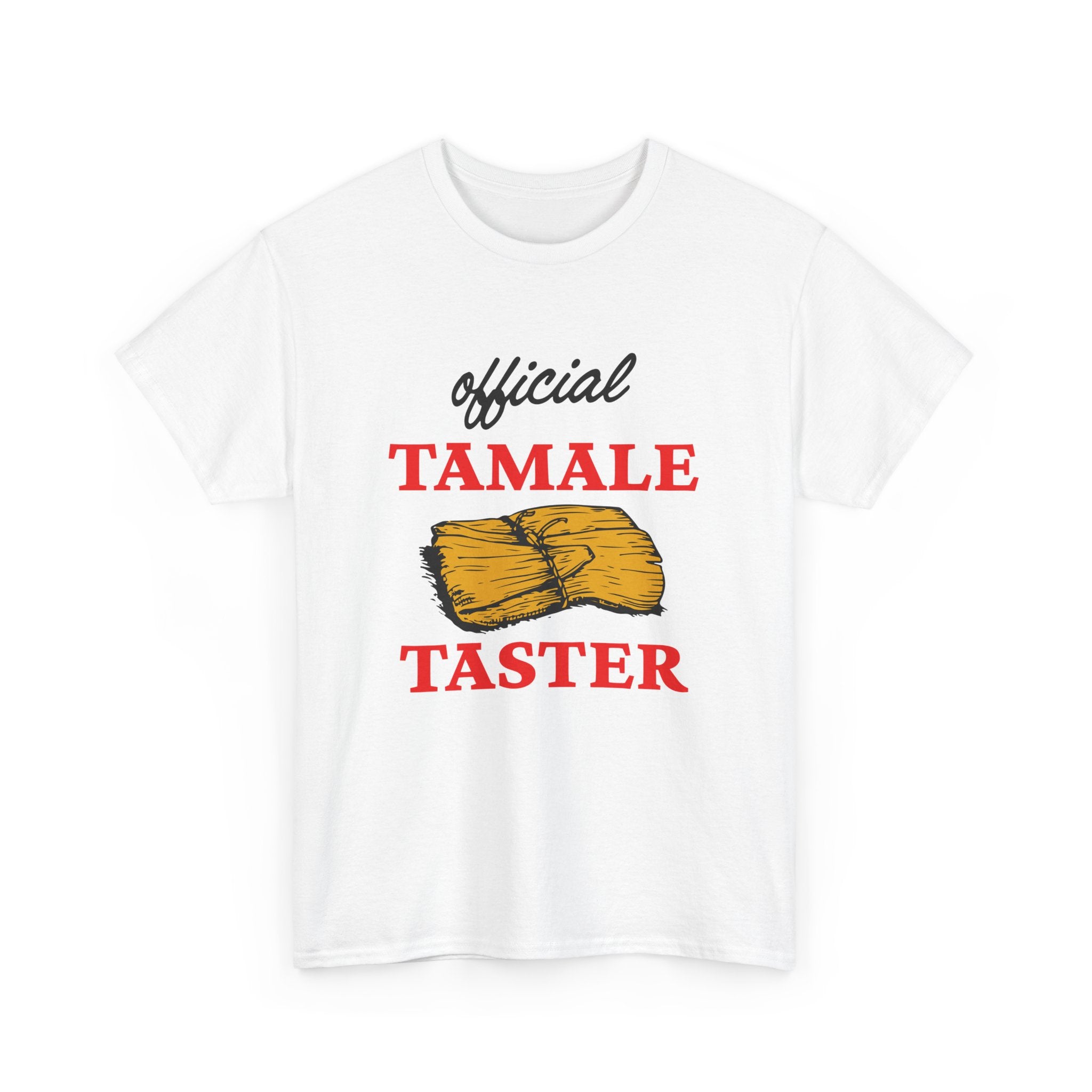 A white shirt with the text 'Official Tamale Taster' and an illustration of a tamale, perfect for funny Christmas shirts and holiday gatherings.