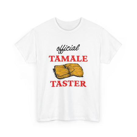 A white shirt with the text 'Official Tamale Taster' and an illustration of a tamale, perfect for funny Christmas shirts and holiday gatherings.