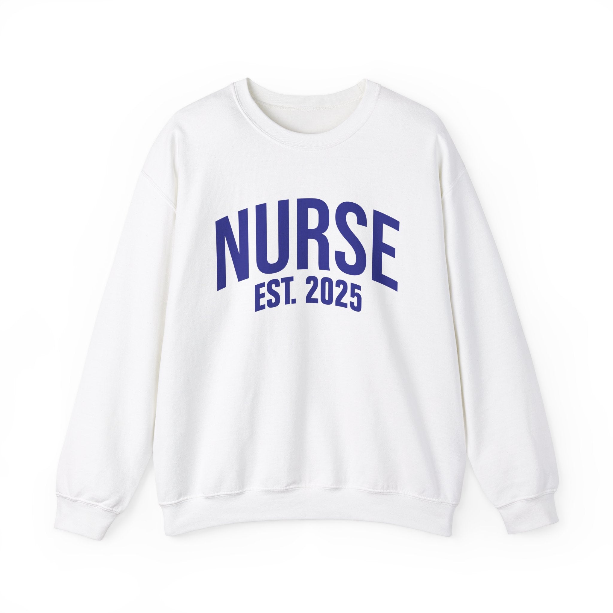 A white sweatshirt with bold blue text reading "NURSE EST. 2025." He stands confidently against a plain white background, smiling slightly. The sweatshirt design highlights the keyphrase "Nurse Est. 2025," making it a stylish and comfortable option for nursing students, graduates, or future nurses.