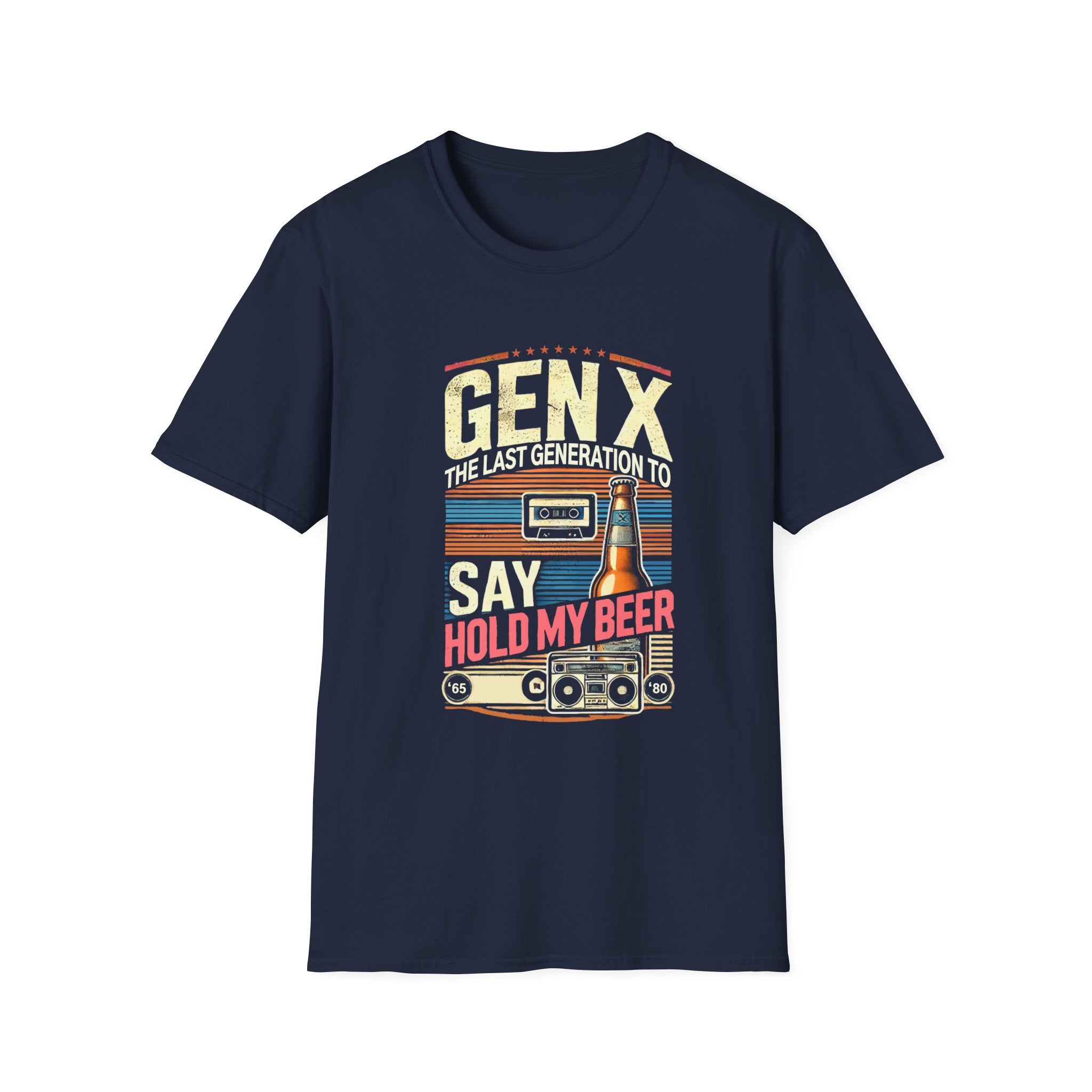 A retro-inspired design featuring the phrase 'Gen X, the last generation to say hold my beer,' along with vintage elements like a cassette tape, beer bottle, and boombox. Perfect for Generation X individuals who appreciate nostalgic humor and classic style.