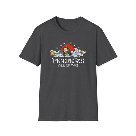 T-shirt featuring a humorous illustration with a relaxed figure holding a beer, accompanied by the bold text 'Pendejos All of You.' Ideal for those with a playful sense of humor and appreciation for edgy, lighthearted designs