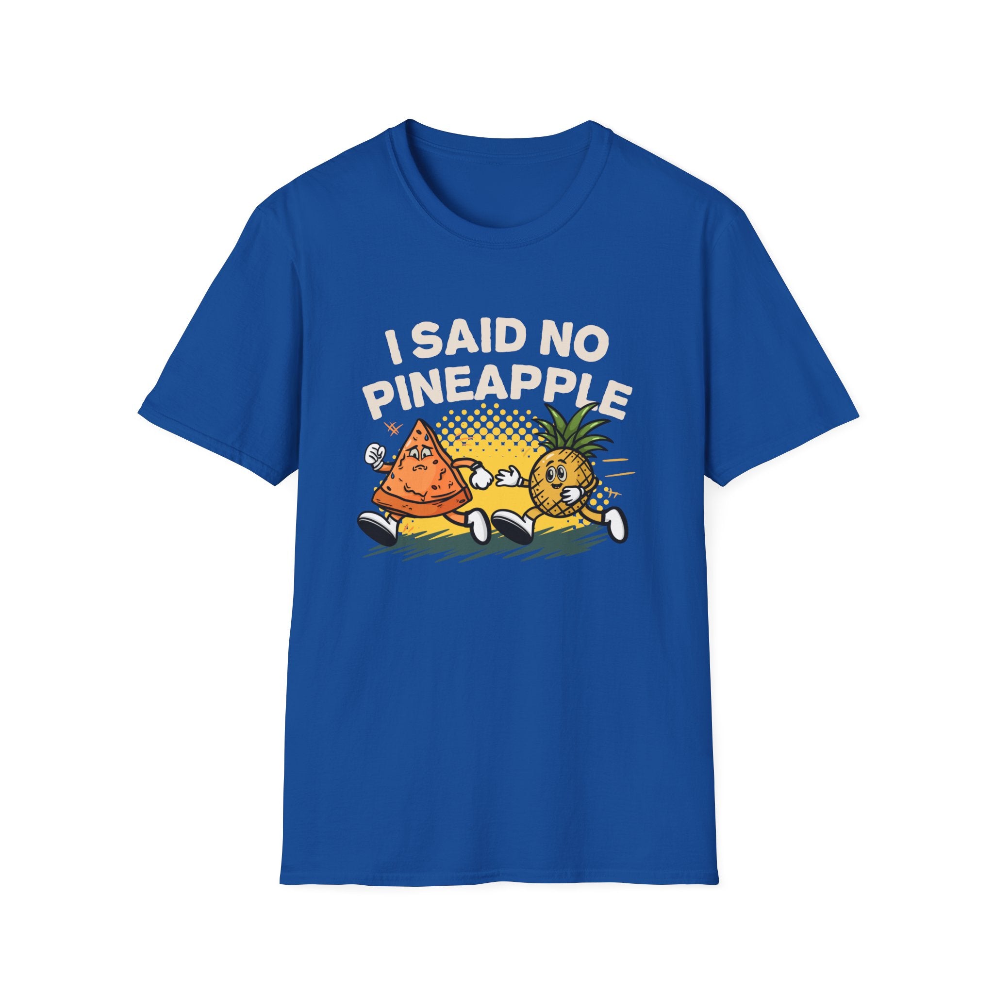 T-shirt featuring a humorous 'I Said No Pineapple' design with animated characters of a pizza slice and a pineapple in a playful scene. Perfect for pizza lovers with a sense of humor about the pineapple-on-pizza debate.