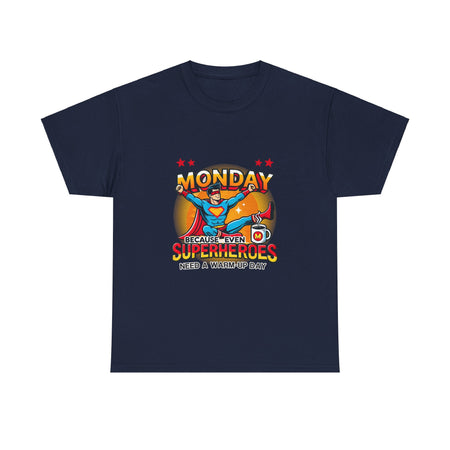 a Royal Blue t-shirt with a humorous design featuring a superhero and the text 'Monday - Because Even Superheroes Need a Warm-Up Day.' A playful option in funny t-shirts for adults.